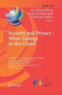 bokomslag Security and Privacy - Silver Linings in the Cloud