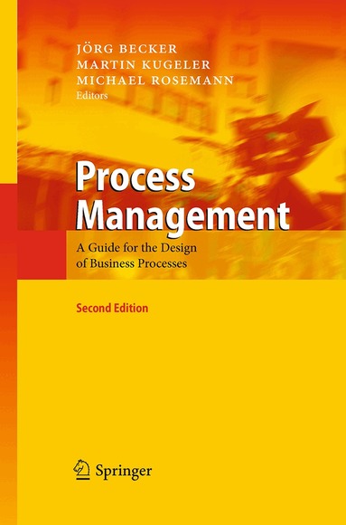 Jörg Becker, Martin Kugeler, Michael Rosemann - Process Management, Häftad