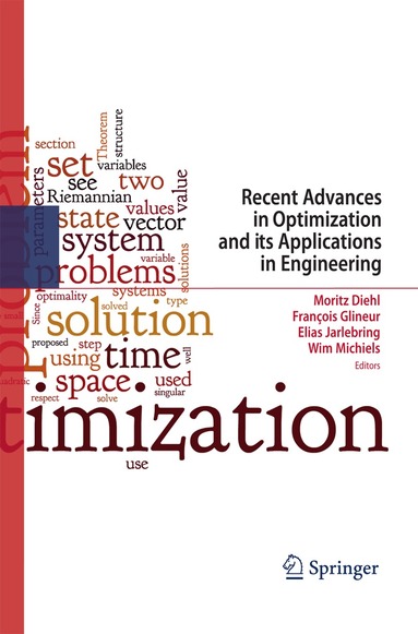 Moritz Diehl, Francois Glineur, Elias Jarlebring, Wim Michiels - Recent Advances in Optimization and its Applications in Engineering, Häftad