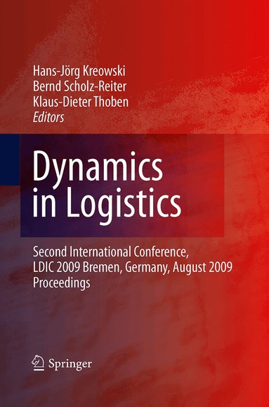 Hans-Jörg Kreowski, Bernd Scholz-Reiter, Klaus-Dieter Thoben - Dynamics in Logistics, Häftad