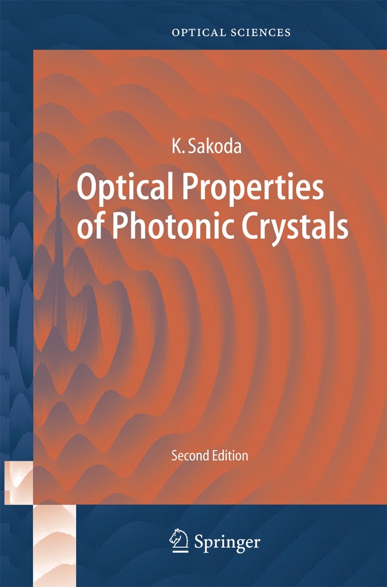 Kazuaki Sakoda - Optical Properties of Photonic Crystals, Häftad