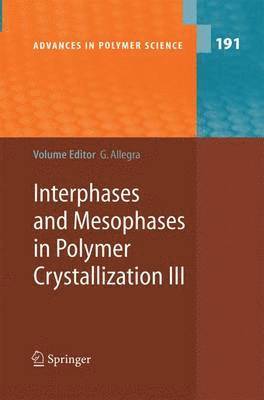 Interphases and Mesophases in Polymer Crystallization III
