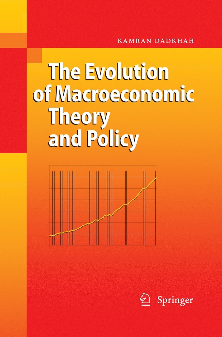Kamran Dadkhah - Evolution of Macroeconomic Theory and Policy, Häftad