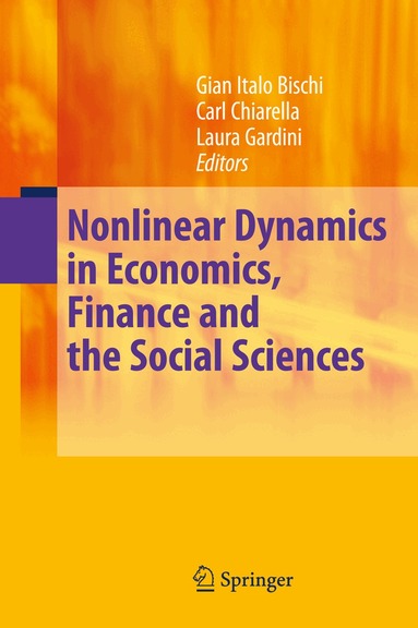 Gian Italo Bischi, Carl Chiarella, Laura Gardini - Nonlinear Dynamics in Economics, Finance and the Social Sciences, Häftad