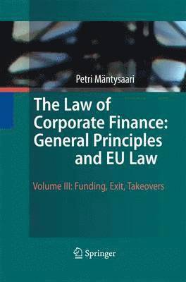 The Law of Corporate Finance: General Principles and EU Law 1