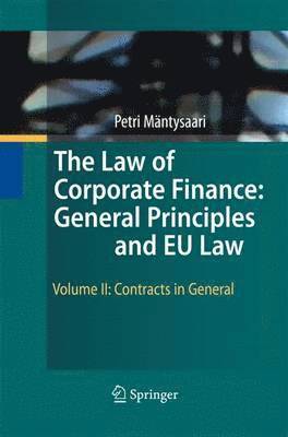 The Law of Corporate Finance: General Principles and EU Law 1