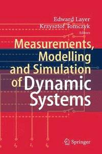 bokomslag Measurements, Modelling and Simulation of  Dynamic Systems