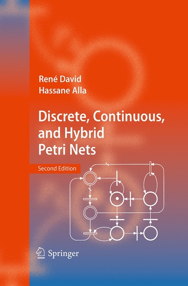 bokomslag Discrete, Continuous, and Hybrid Petri Nets