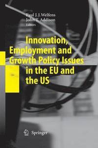 bokomslag Innovation, Employment and Growth Policy Issues in the EU and the US