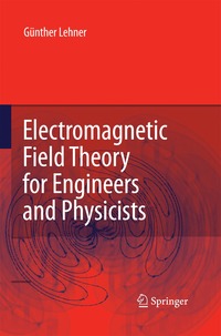 bokomslag Electromagnetic Field Theory for Engineers and Physicists