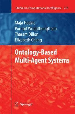 Ontology-Based Multi-Agent Systems 1