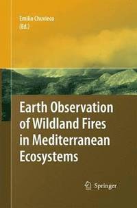 bokomslag Earth Observation of Wildland Fires in Mediterranean Ecosystems