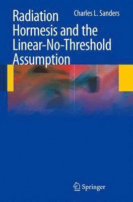 bokomslag Radiation Hormesis and the Linear-No-Threshold Assumption