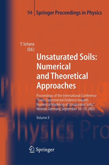 Tom Schanz - Unsaturated Soils: Numerical and Theoretical Approaches, Häftad