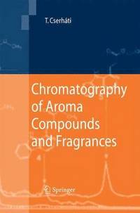 bokomslag Chromatography of Aroma Compounds and Fragrances
