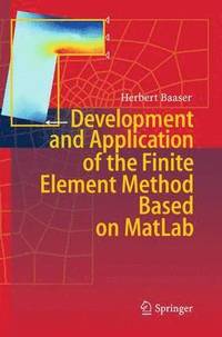 bokomslag Development and Application of the Finite Element Method based on MatLab
