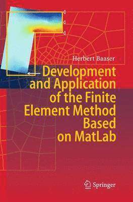 Development and Application of the Finite Element Method based on MatLab 1