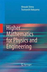 bokomslag Higher Mathematics for Physics and Engineering