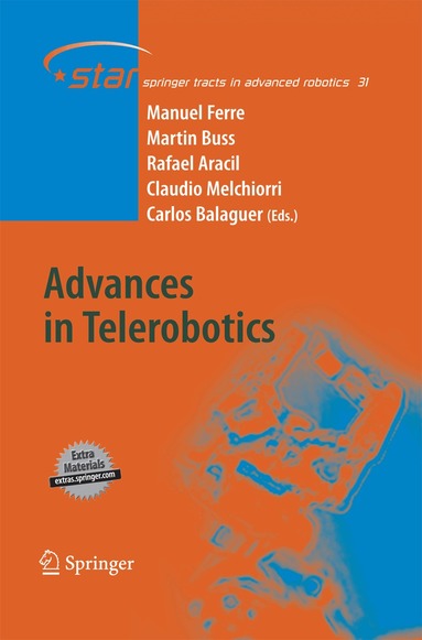 Manuel Ferre, Martin Buss, Rafael Aracil, Claudio Melchiorri, Carlos Balaguer - Advances in Telerobotics, Häftad