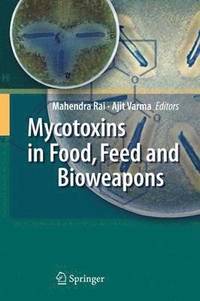 bokomslag Mycotoxins in Food, Feed and Bioweapons