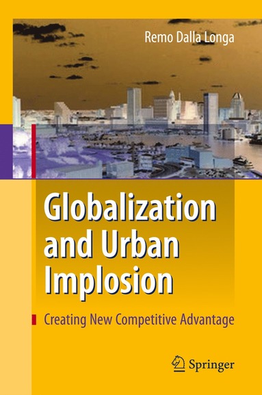 bokomslag Globalization and Urban Implosion