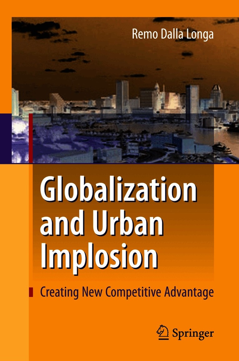 Globalization and Urban Implosion