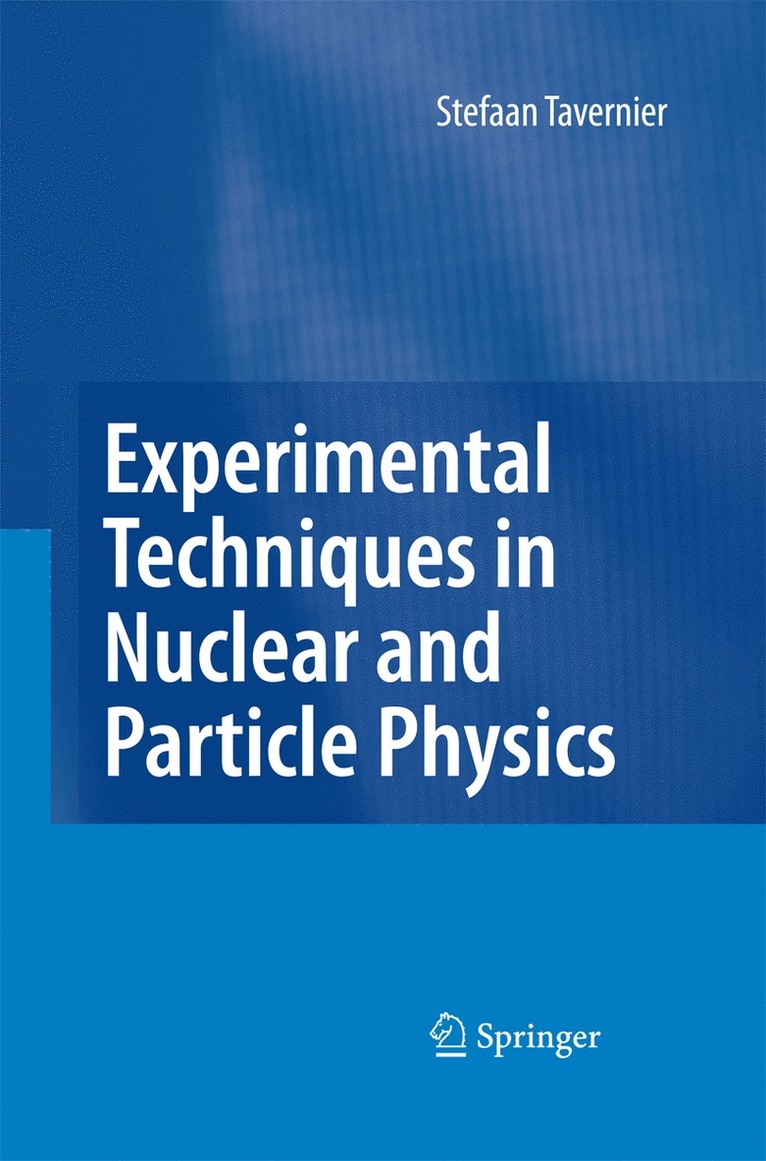 Stefaan Tavernier - Experimental Techniques in Nuclear and Particle Physics, Häftad