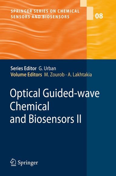 Mohammed Zourob, Akhlesh Lakhtakia - Optical Guided-wave Chemical and Biosensors II, Häftad