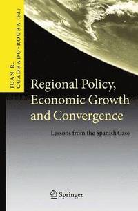 bokomslag Regional Policy, Economic Growth and Convergence