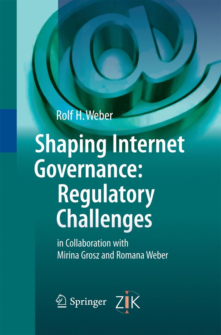 Rolf H. Weber - Shaping Internet Governance: Regulatory Challenges, Häftad