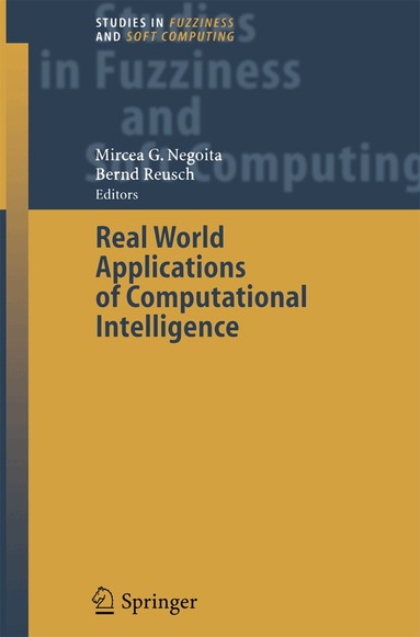 Mircea Gh. Negoita, Bernd Reusch - Real World Applications of Computational Intelligence, Häftad