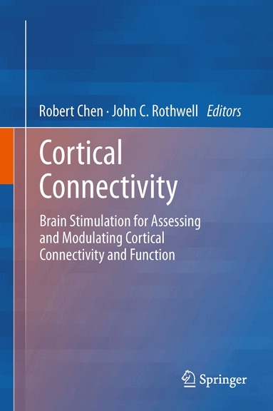 Robert Chen, john rothwell - Cortical Connectivity, Häftad