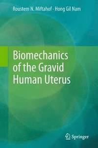 bokomslag Biomechanics of the Gravid Human Uterus