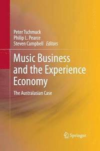 bokomslag Music Business and the Experience Economy