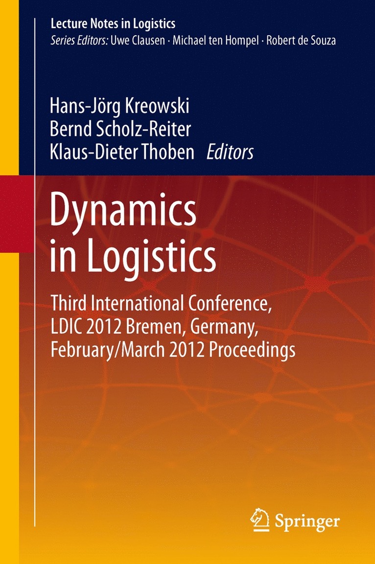 Hans-Jörg Kreowski, Bernd Scholz-Reiter, Klaus-Dieter Thoben - Dynamics in Logistics, Häftad
