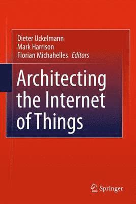 bokomslag Architecting the Internet of Things