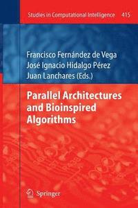 bokomslag Parallel Architectures and Bioinspired Algorithms