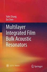 bokomslag Multilayer Integrated Film Bulk Acoustic Resonators