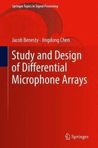 bokomslag Study and Design of Differential Microphone Arrays