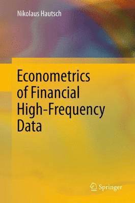 Econometrics of Financial High-Frequency Data