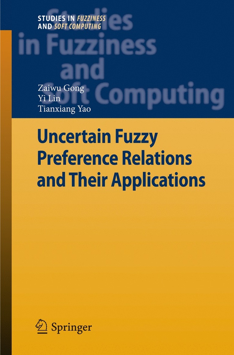 Uncertain Fuzzy Preference Relations and Their Applications 1