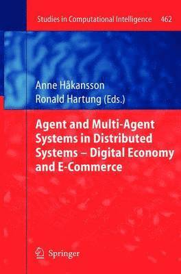 bokomslag Agent and Multi-Agent Systems in Distributed Systems - Digital Economy and E-Commerce