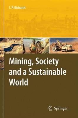 Mining, Society, and a Sustainable World 1