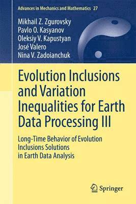 bokomslag Evolution Inclusions and Variation Inequalities for Earth Data Processing III