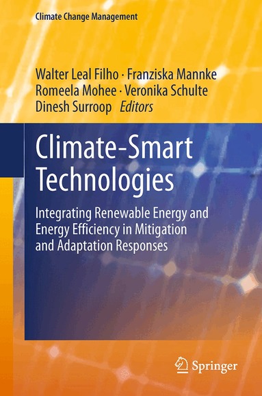 Walter Leal Filho, Franziska Mannke, Romeela Mohee, Veronika Schulte, Dinesh Surroop - Climate-Smart Technologies, Häftad