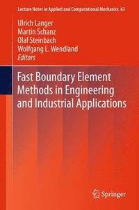 bokomslag Fast Boundary Element Methods in Engineering and Industrial Applications