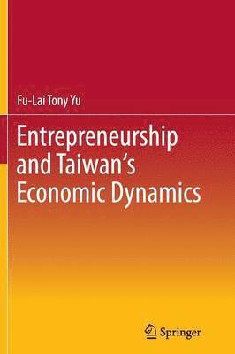 Entrepreneurship and Taiwan's Economic Dynamics 1