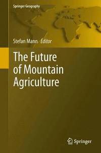 bokomslag The Future of Mountain Agriculture