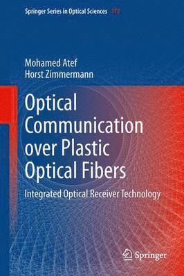 Mohamed Atef, Horst Zimmermann - Optical Communication over Plastic Optical Fibers, Häftad