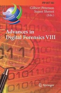bokomslag Advances in Digital Forensics VIII